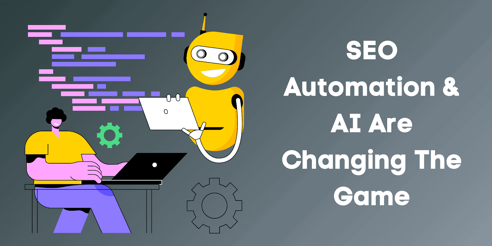 SEO automation, together with the advancement of AI are some of key SEO trends to watch out for.