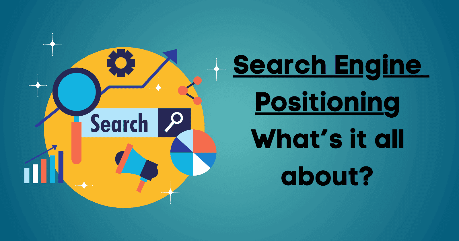 Yellow and blue graphic with text asking what search engine positing is about